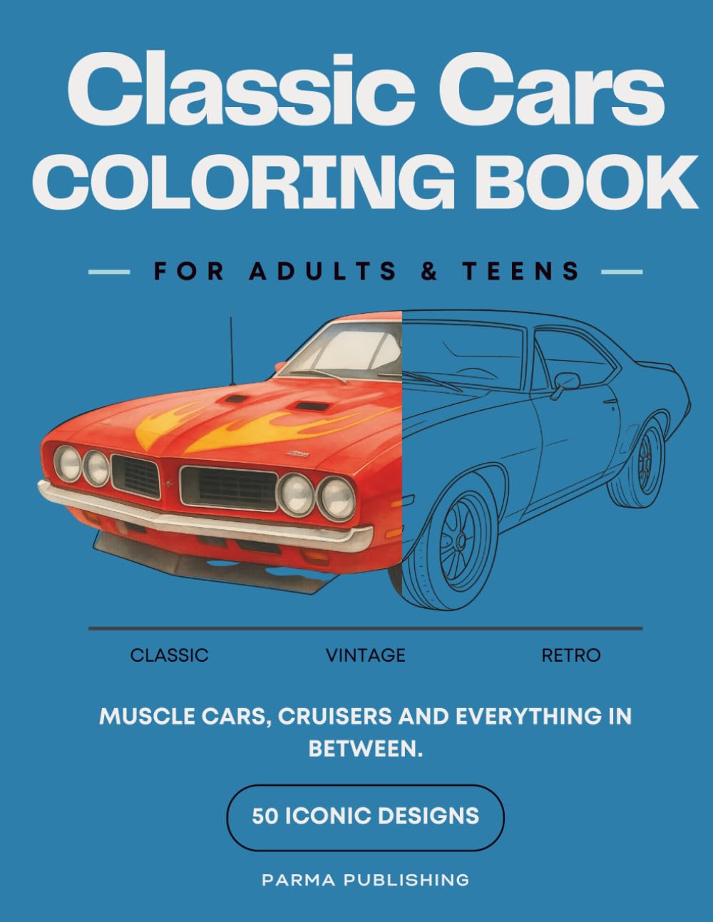 Timeless Chrome: A Classic Cars Coloring Book: 50 Iconic Vintage Automobiles from the Golden Age of Racing and Luxury | Detailed Illustrations for Car... Ultimate Sports Coloring Book Collection) baixar o livro de graça