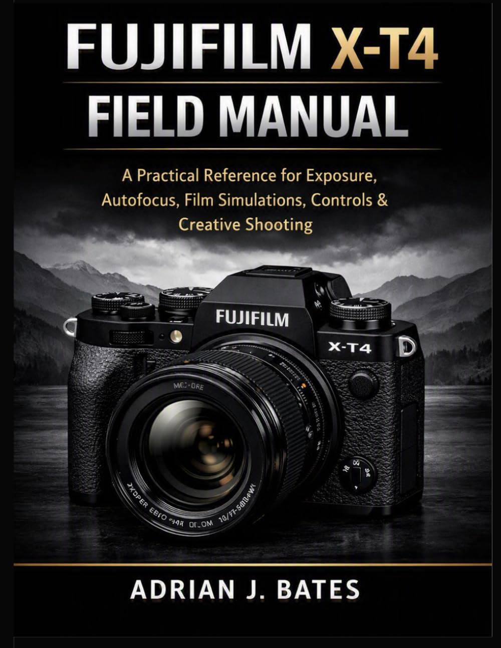 ler totalmente Fujifilm X-T4 Field Manual: A Practical Reference for Exposure, Autofocus, Film Simulations, Controls & Creative Shooting: 11