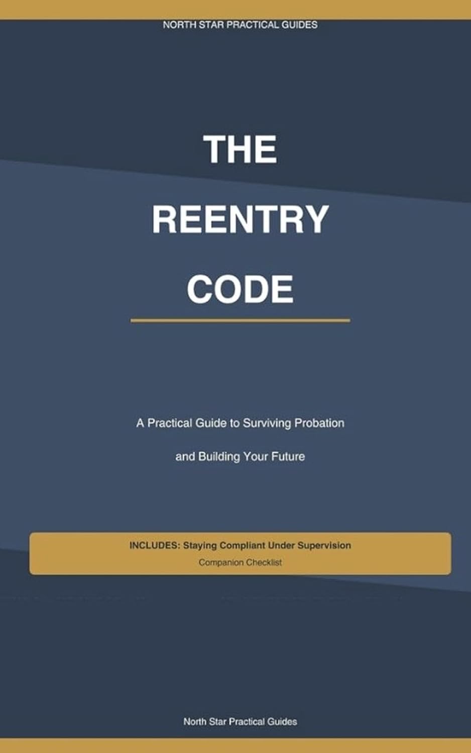 ler totalmente The Reentry Code: A Practical Guide to Surviving Probation and Building Your Future (The Reentry Code Series Book 1) (English Edition)