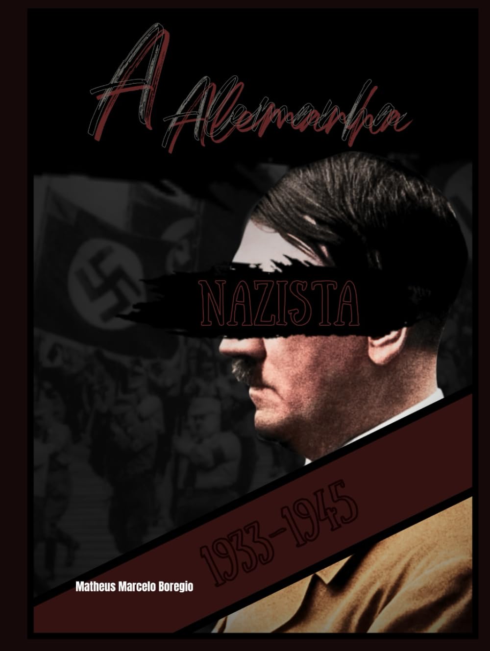 A Alemanha Nazista: 1933-1945 (Portuguese Edition) baixar livro de graça
