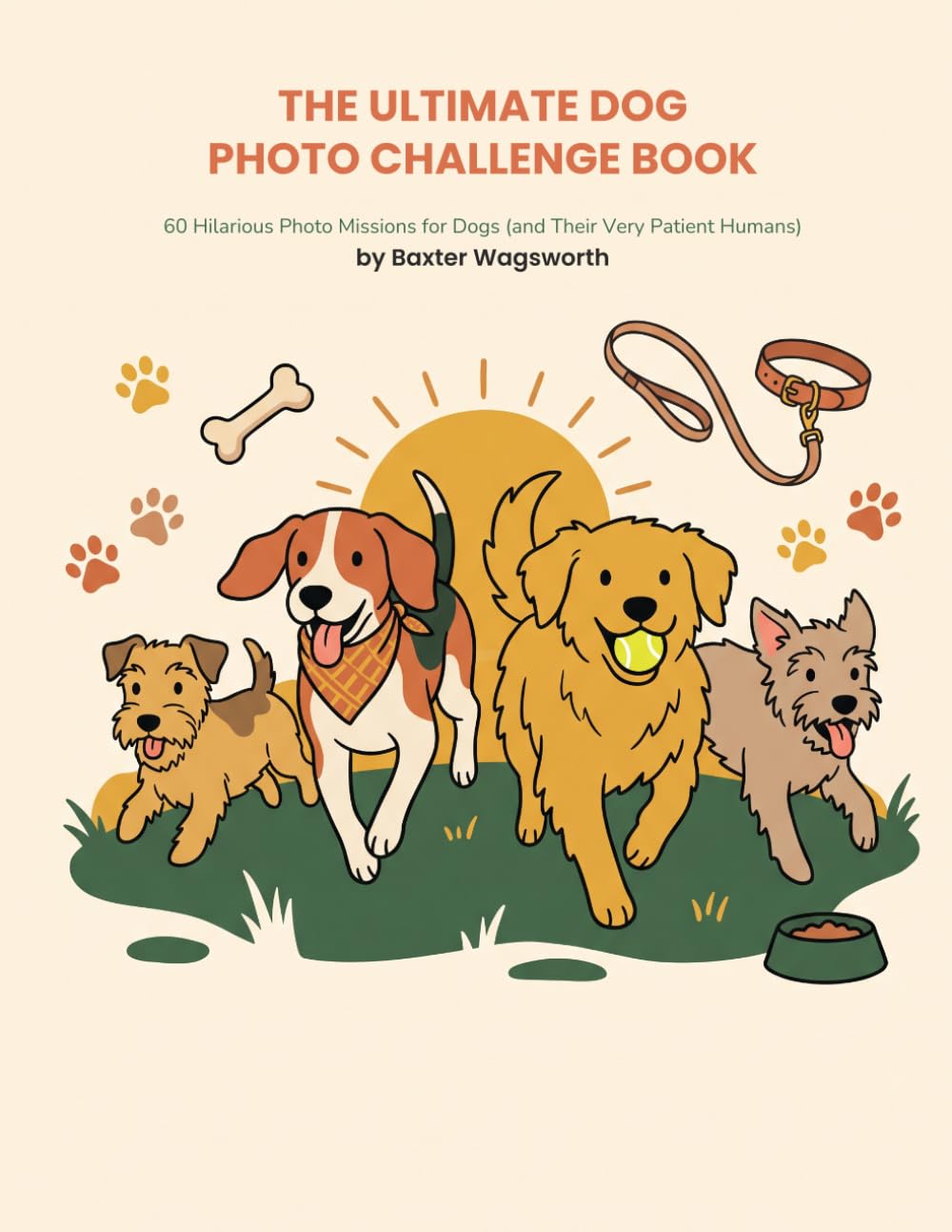 capítulo por capítulo baixar The Ultimate Dog Photo Challenge Book: 60 Hilarious Photo Missions for Dogs (and Their Very Patient Humans)