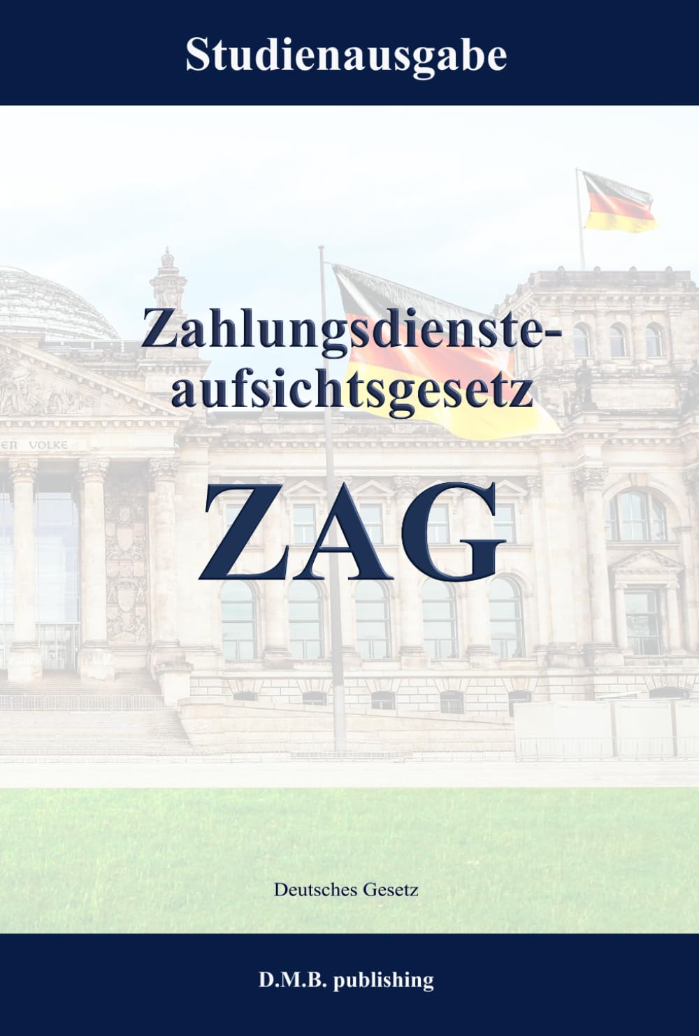Zahlungsdiensteaufsichtsgesetz - ZAG: Studienausgabe (German Edition) baixar o livro de graça
