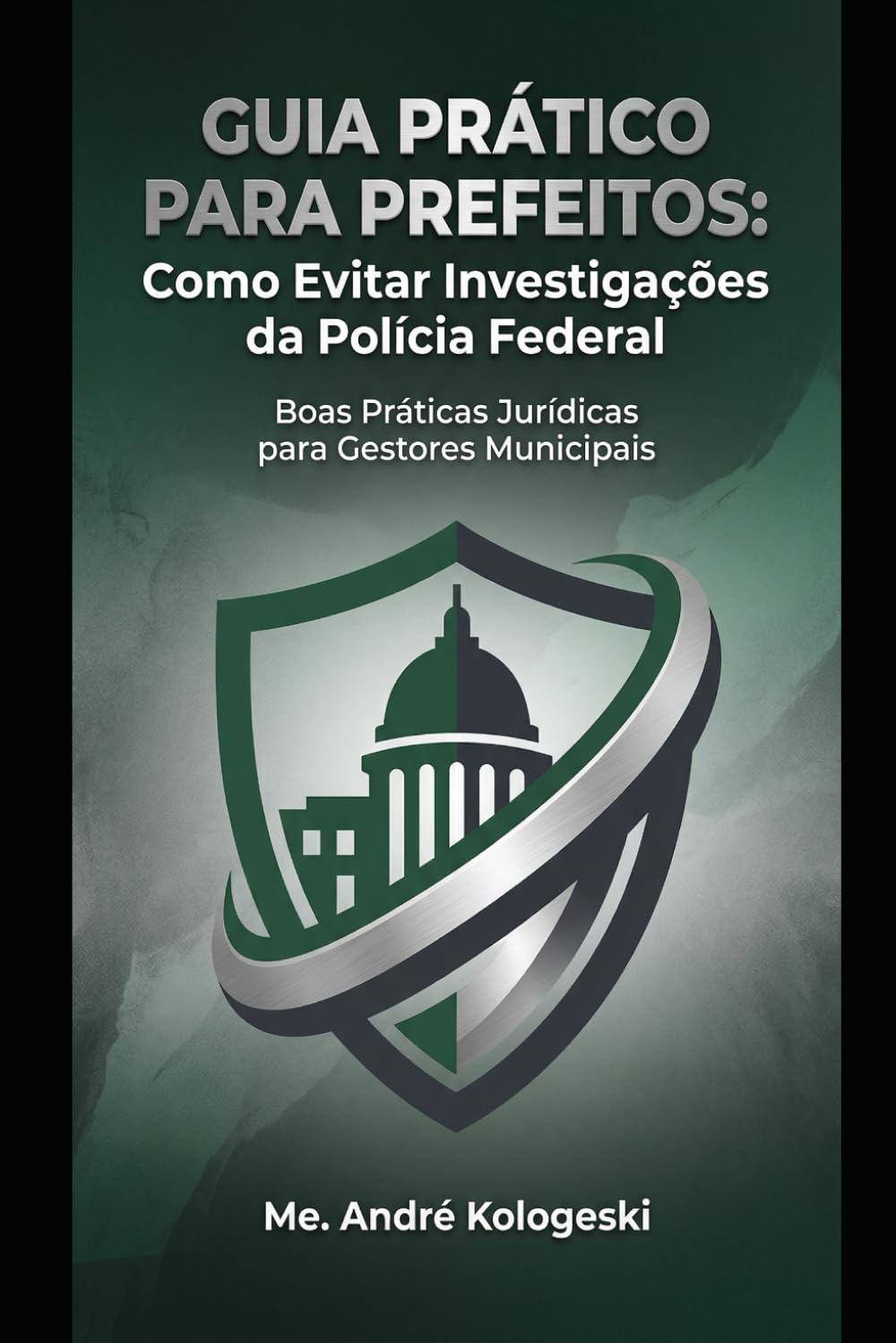 Guia Prático para Prefeitos: Como Evitar Problemas com a Polícia Federal (Coleção 9) (Portuguese Edition) baixar o livro de graça