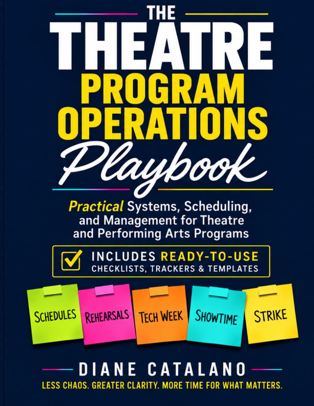 The Theatre Program Operations Playbook: Practical Systems, Scheduling, and Management for Theatre and Performing Arts Programs baixar o livro de graça