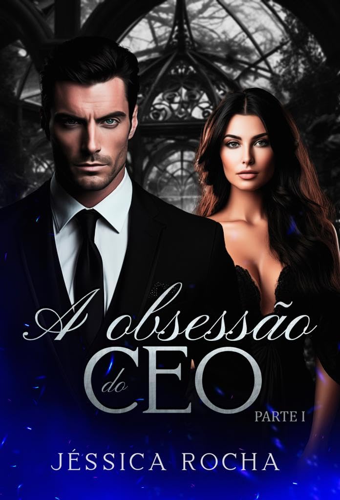 capítulo por capítulo baixar A Obsessão do CEO: Parte I