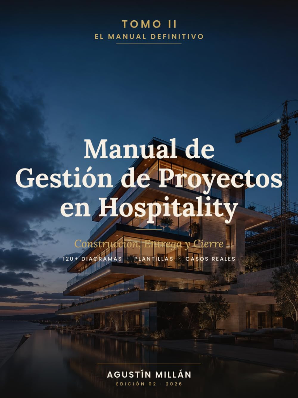 Manual de Gestión de Proyectos en Hospitality: Tomo II — Construcción, Entrega y Cierre (Spanish Edition) baixar o livro de graça
