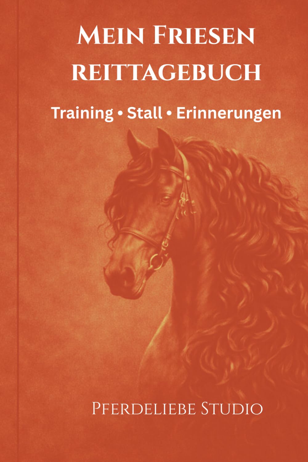 ler totalmente Mein Friesen Reittagebuch: Training • Stall • Erinnerungen (German Edition)