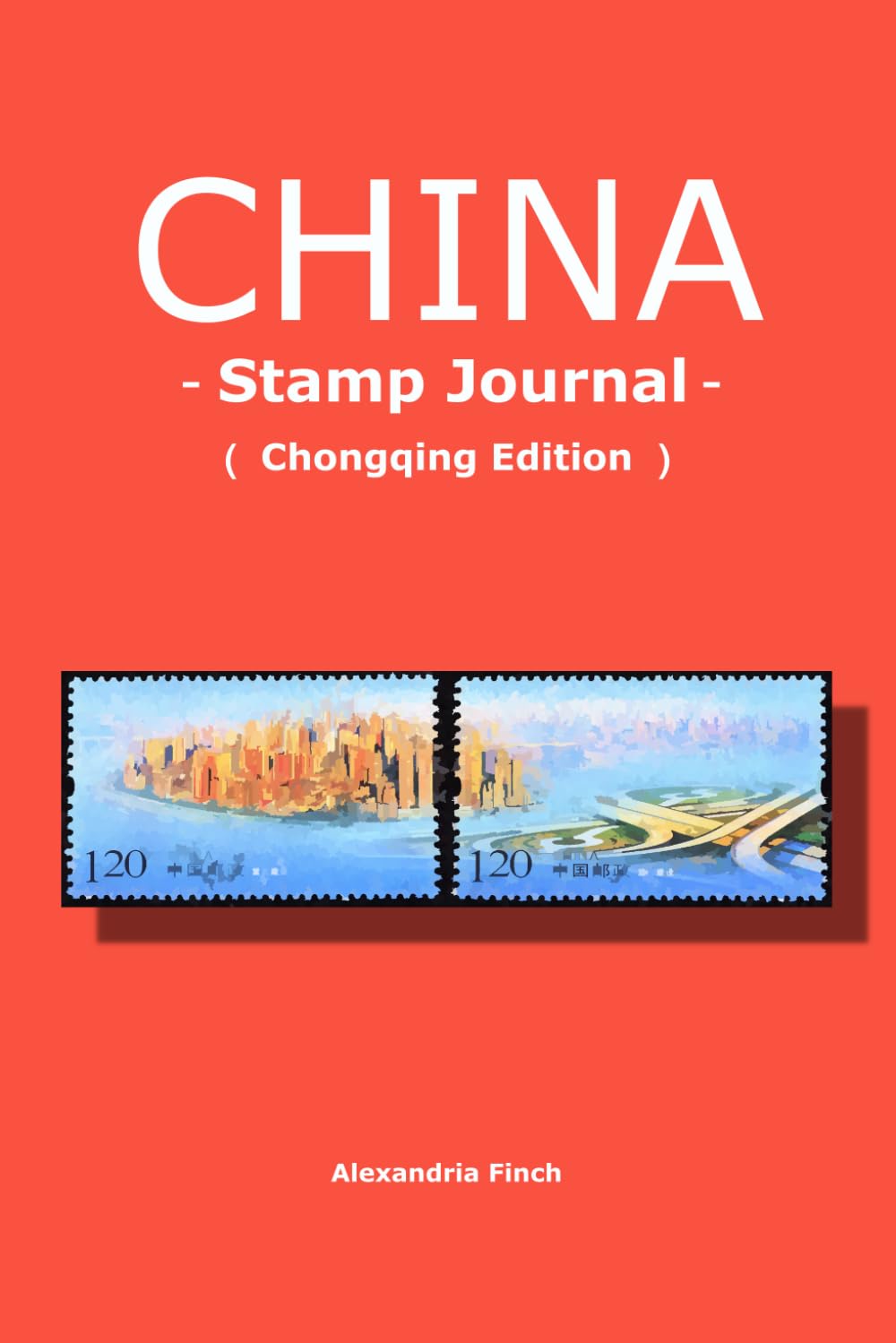 capítulo por capítulo baixar China Impressions: A Traveler's Heritage Stamp & Journal: Chongqing Edition: Premium Collector's Book for Sightseeing Seals and Postage Stamps -... Ancient Town, and Chongqing Construction