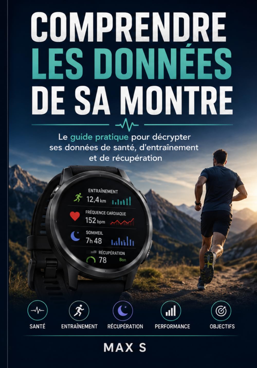 Comprendre les données de sa montre: Le guide pratique pour décrypter ses données de santé, d’entraînement et de récupération (French Edition) baixar livro de graça