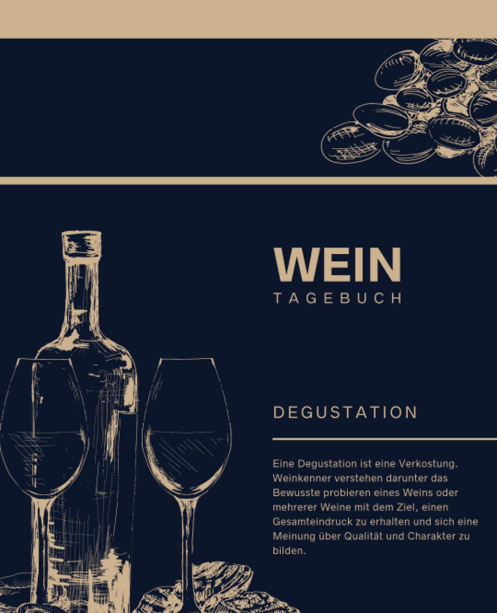 Wein Tagebuch - Degustation (Blau/Gold): Bewertungsbogen zum Eintragen von Weinverkostungen: Perfekter Begleiter bei der Weindegustation, mit... und Platz für eigene Notizen (German Edition) baixar o livro de graça
