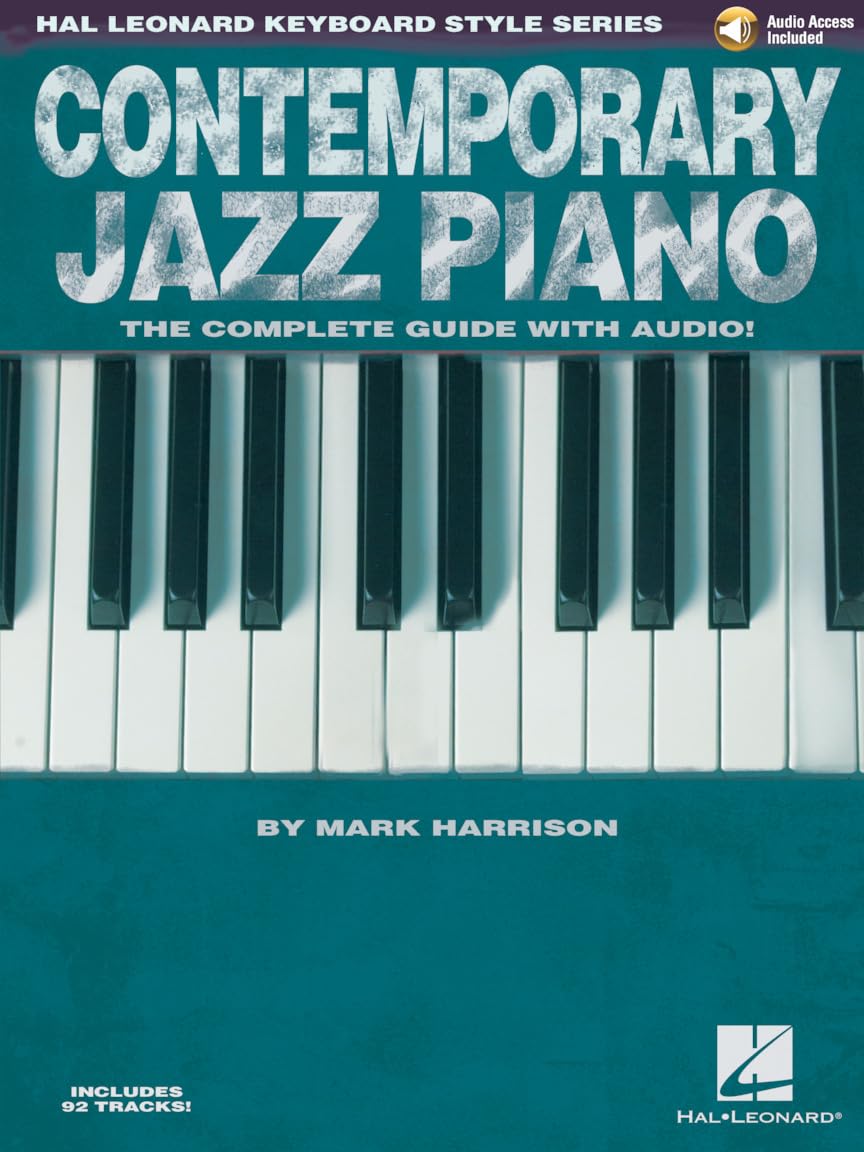Contemporary Jazz Piano the Complete Guide with Online Audio!: Hal Leonard Keyboard Style Series