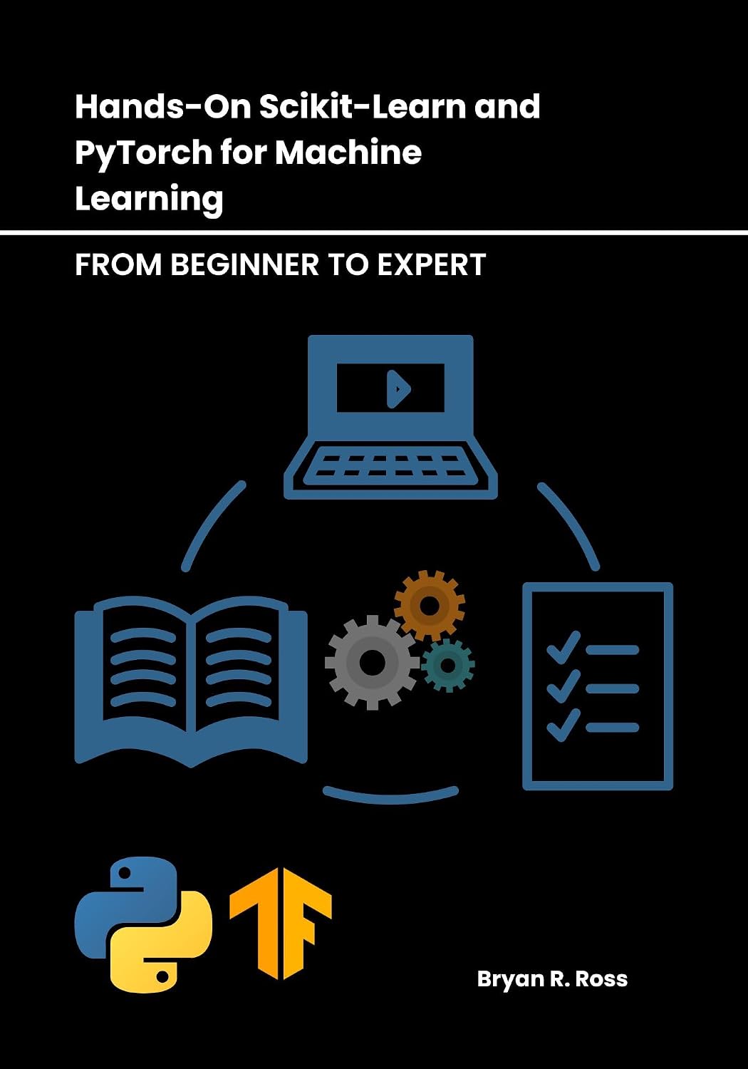 Hands-On Scikit-Learn and PyTorch for Machine Learning: From Beginner to Expert (English Edition) baixar livro de graça