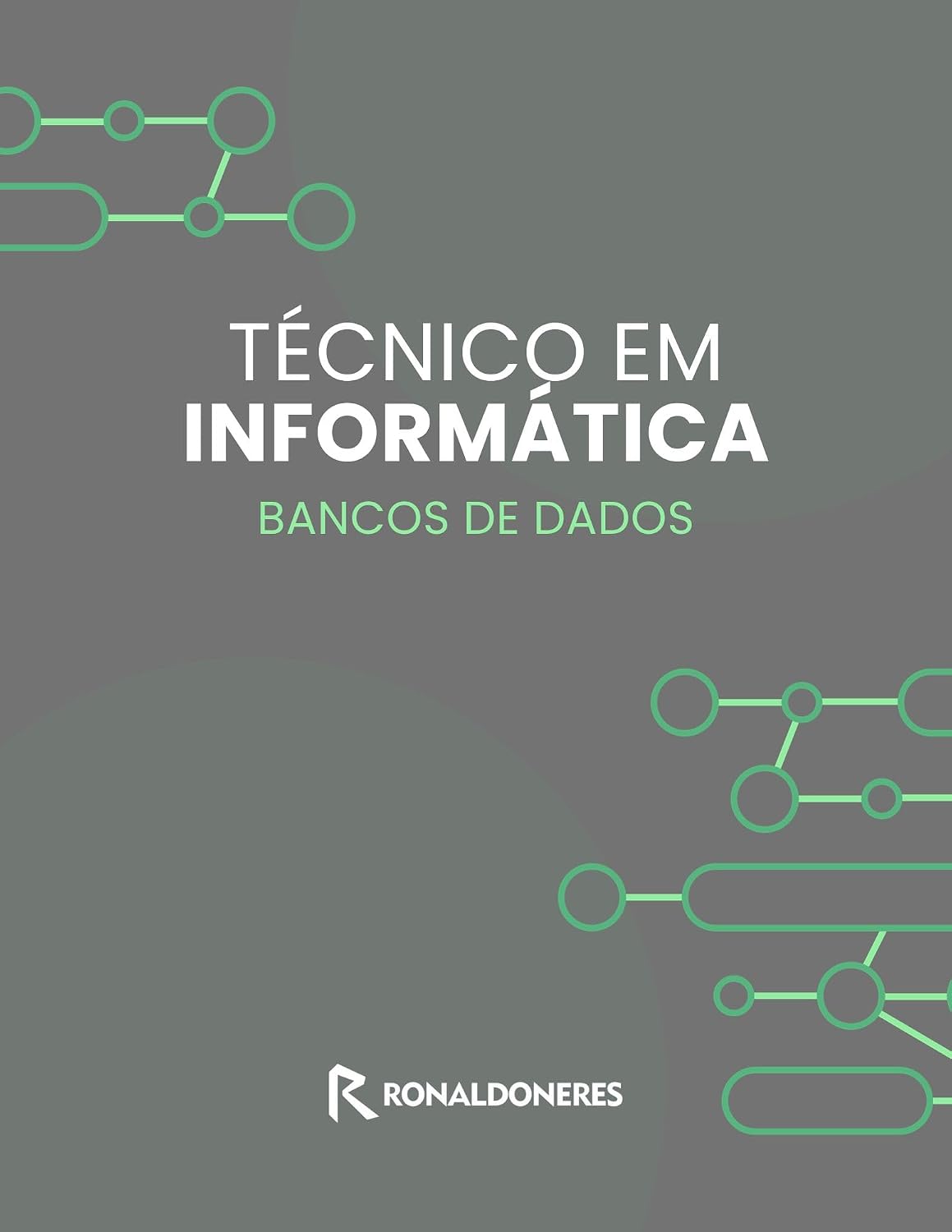 Técnico em Informática: Banco de Dados baixar livro de graça