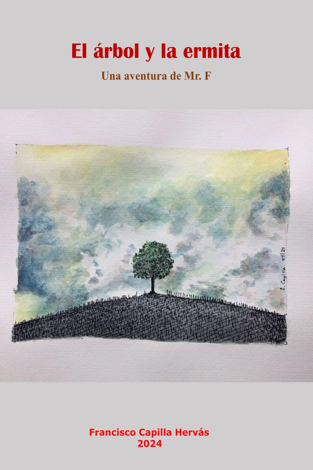 El árbol y la hermita: Una aventura de Mr. F (Spanish Edition) baixar livro de graça