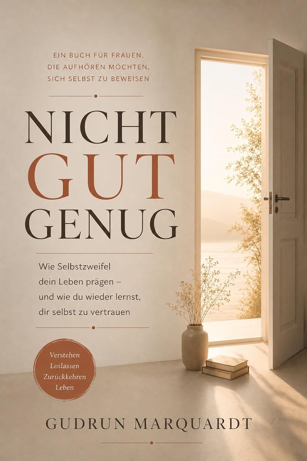 Nicht gut genug: Wie Selbstzweifel dein Leben prägen – und wie du wieder lernst, dir selbst zu vertrauen (German Edition) baixar livro de graça