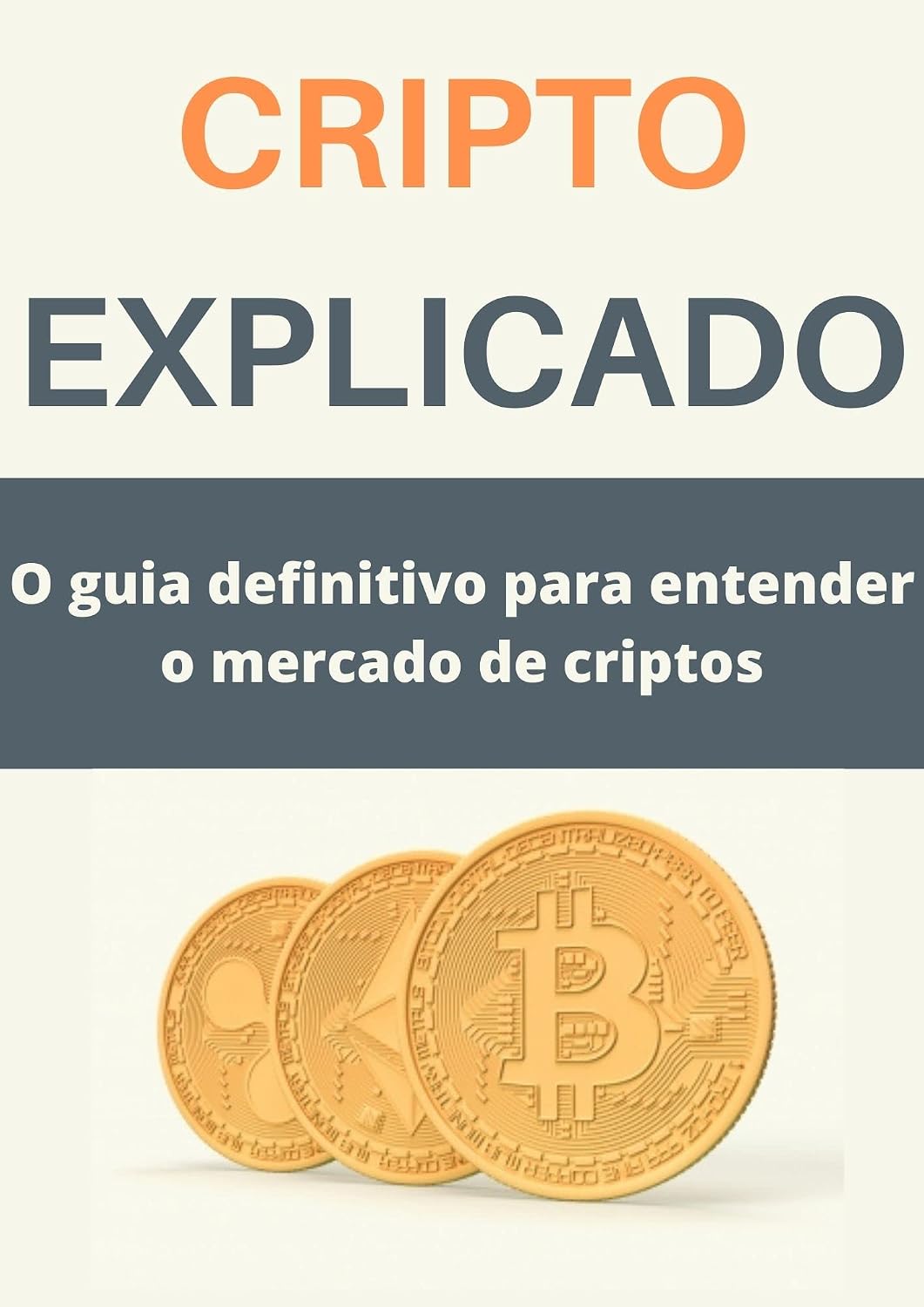 Cripto explicado: O guia definitivo para entender o mercado de criptos baixar livro de graça