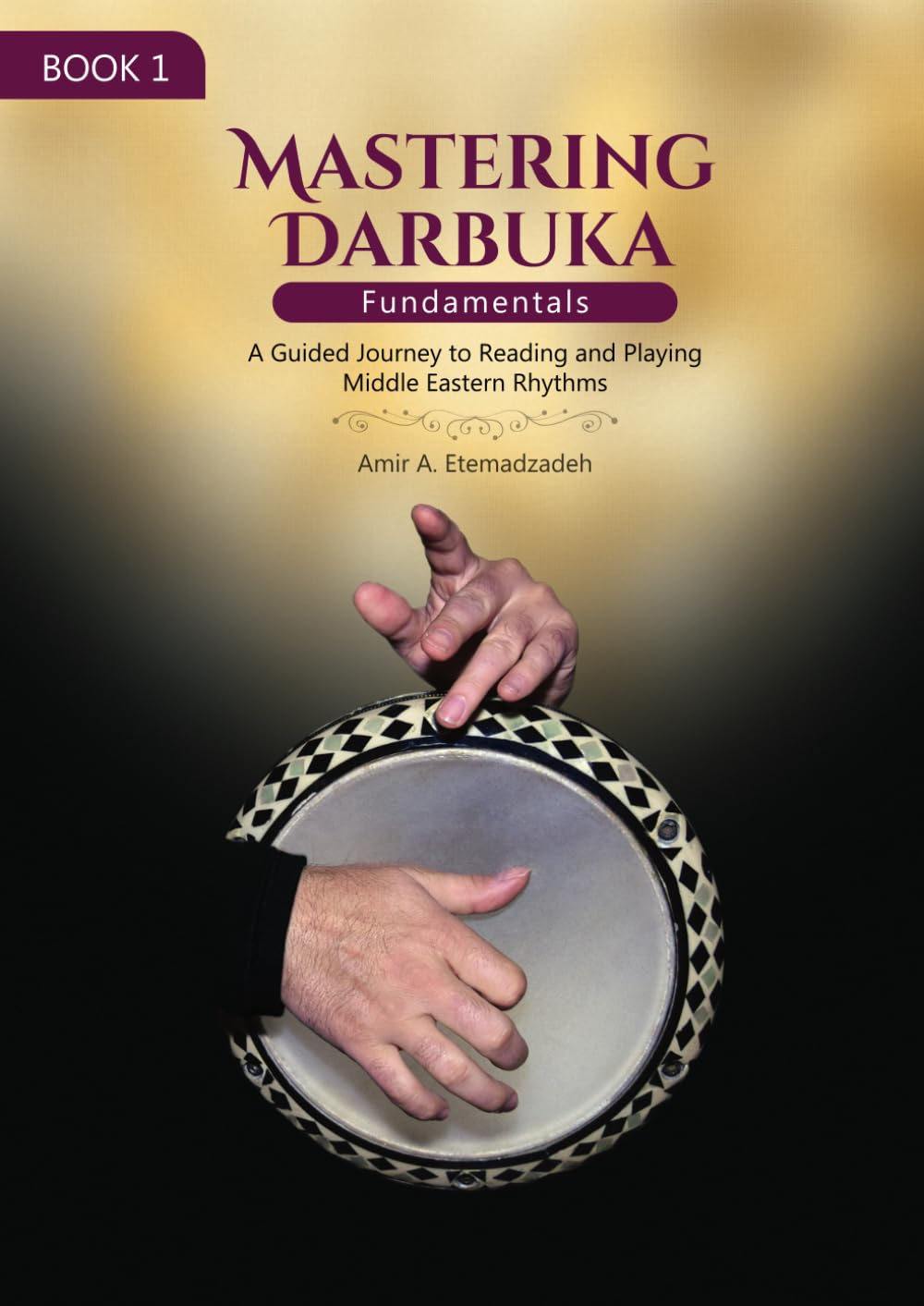 Mastering Darbuka: Book 1 – Fundamentals: A Comprehensive Guide to Reading and Playing Middle Eastern Rhythms baixar o livro de graça