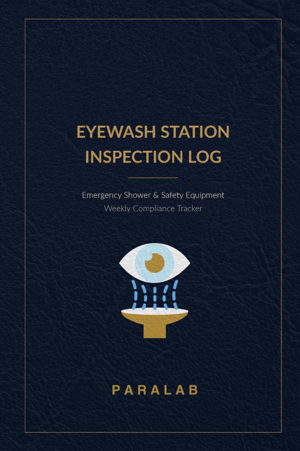ler totalmente Eyewash Station Inspection Log: Emergency Shower and Safety Equipment Weekly Compliance Tracker