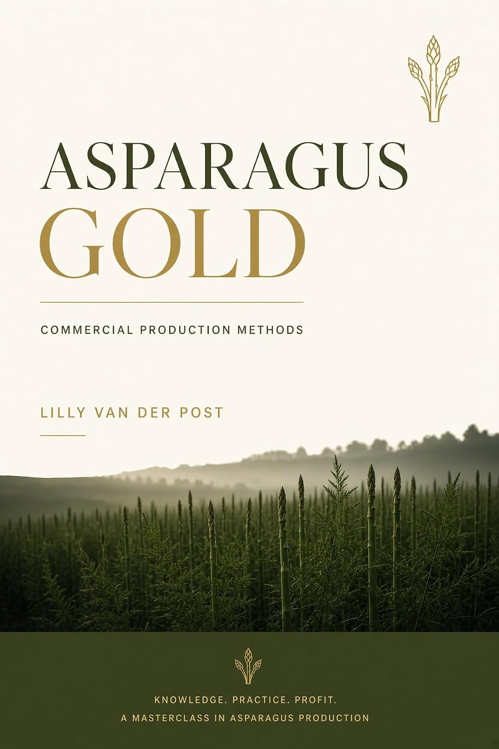 ler totalmente Asparagus Gold: Commercial Production Methods (English Edition)