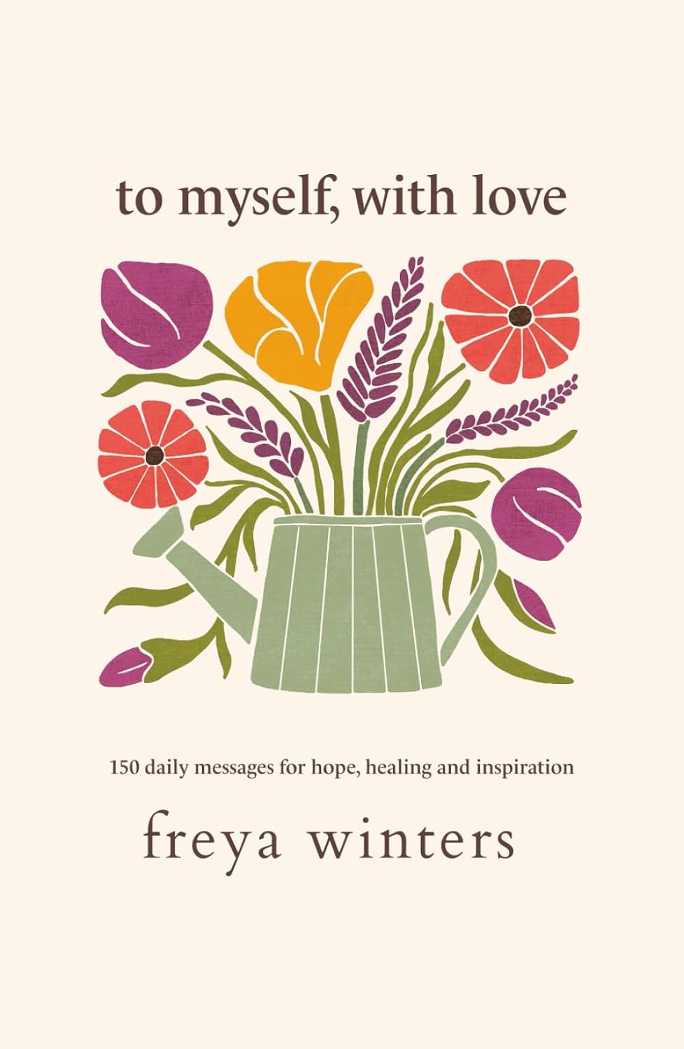 To Myself, With Love: 150 Daily Messages for Hope, Healing and Inspiration baixar livro de graça