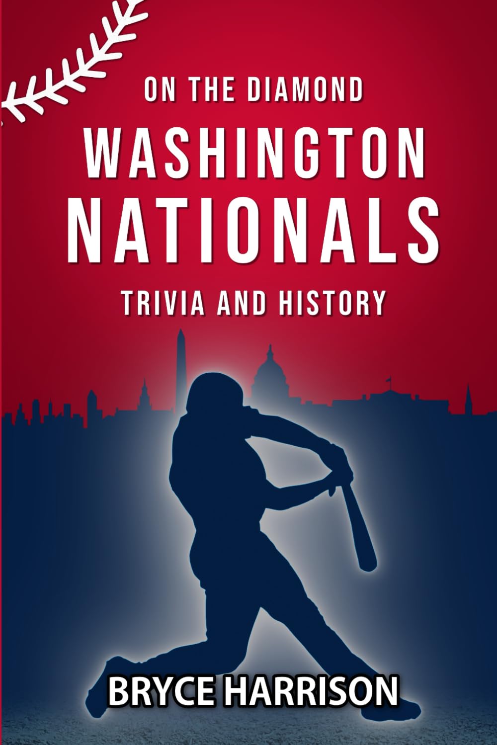 capítulo por capítulo baixar On the Diamond: Washington Nationals: Trivia and History