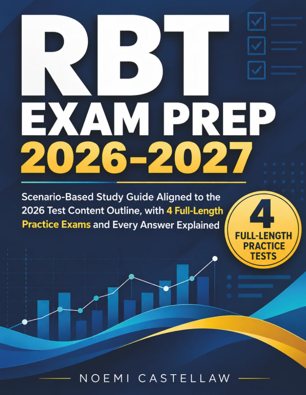 ler totalmente RBT Exam Prep 2026-2027: Scenario-Based Study Guide Aligned to the 2026 Test Content Outline, with 4 Full-Length Practice Exams and Every Answer Explained