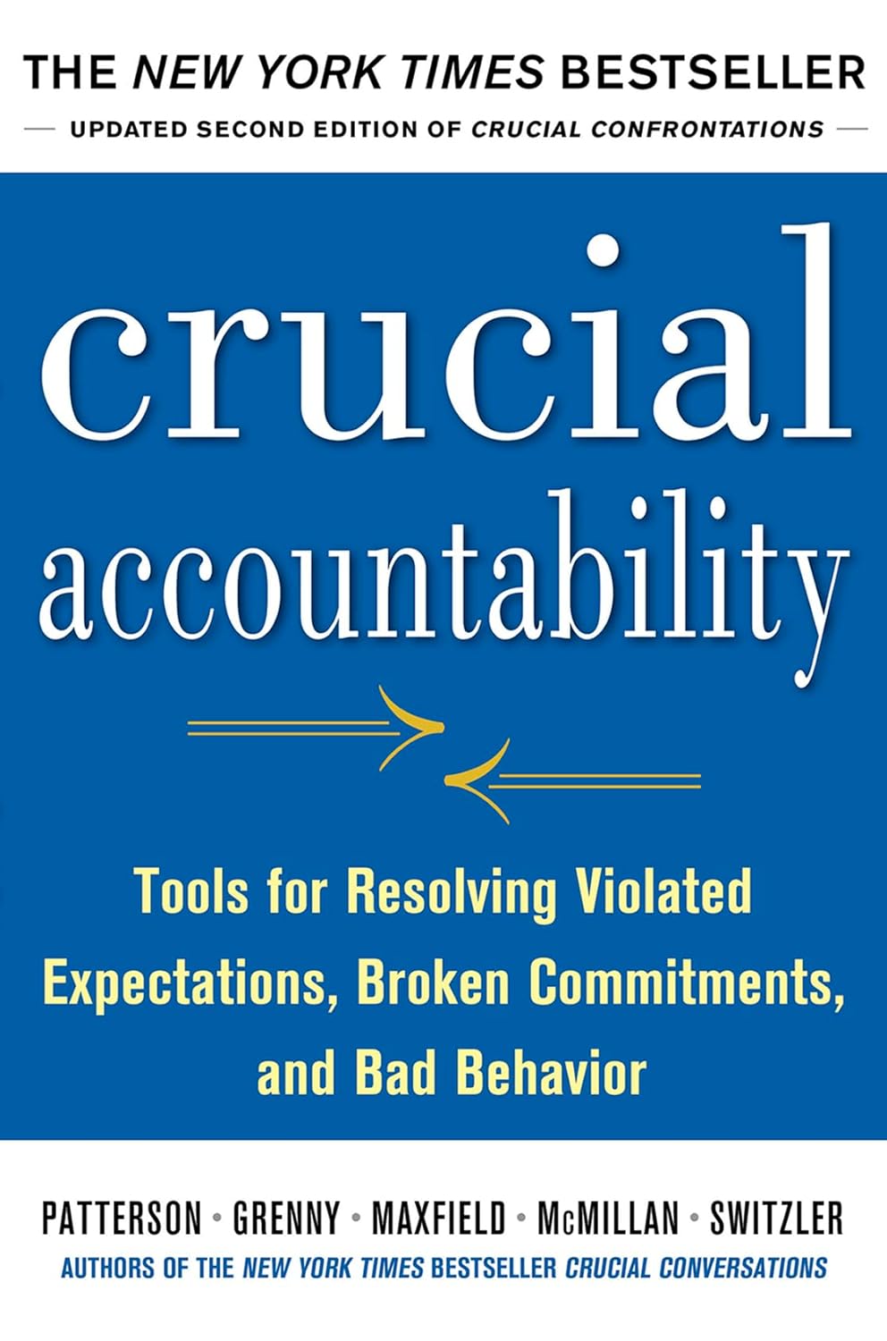 Crucial Accountability: Tools for Resolving Violated Expectations, Broken Commitments, and Bad Behavior baixar o livro de graça