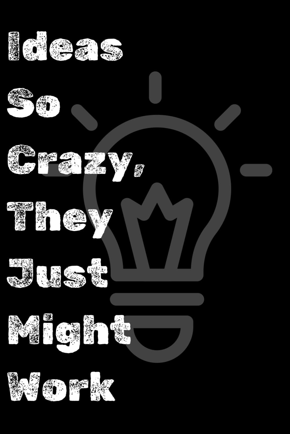 Ideas So Crazy, They Just Might Work, Funny Notebook, Gig: A 120 Lined Page Journal for Your Thoughts, 6x9 baixar livro de graça
