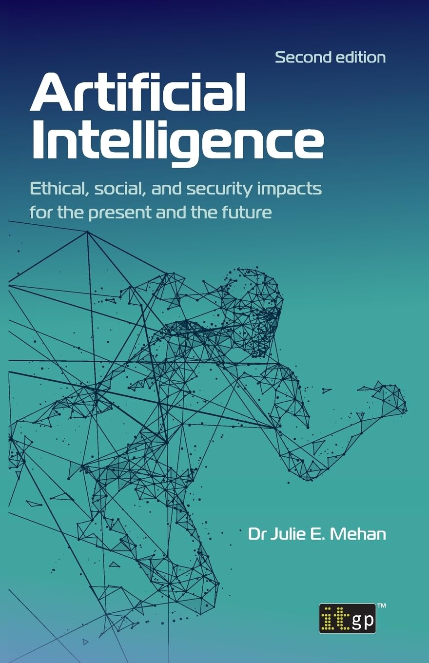 ler totalmente Artificial Intelligence: Ethical, social, and security impacts for the present and the future, Second edition