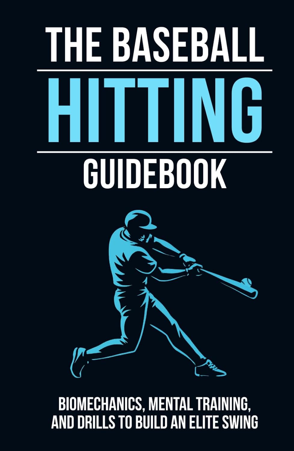 ler totalmente The Baseball Hitting Guidebook: Biomechanics, Mental Training, and Drills to Build an Elite Swing