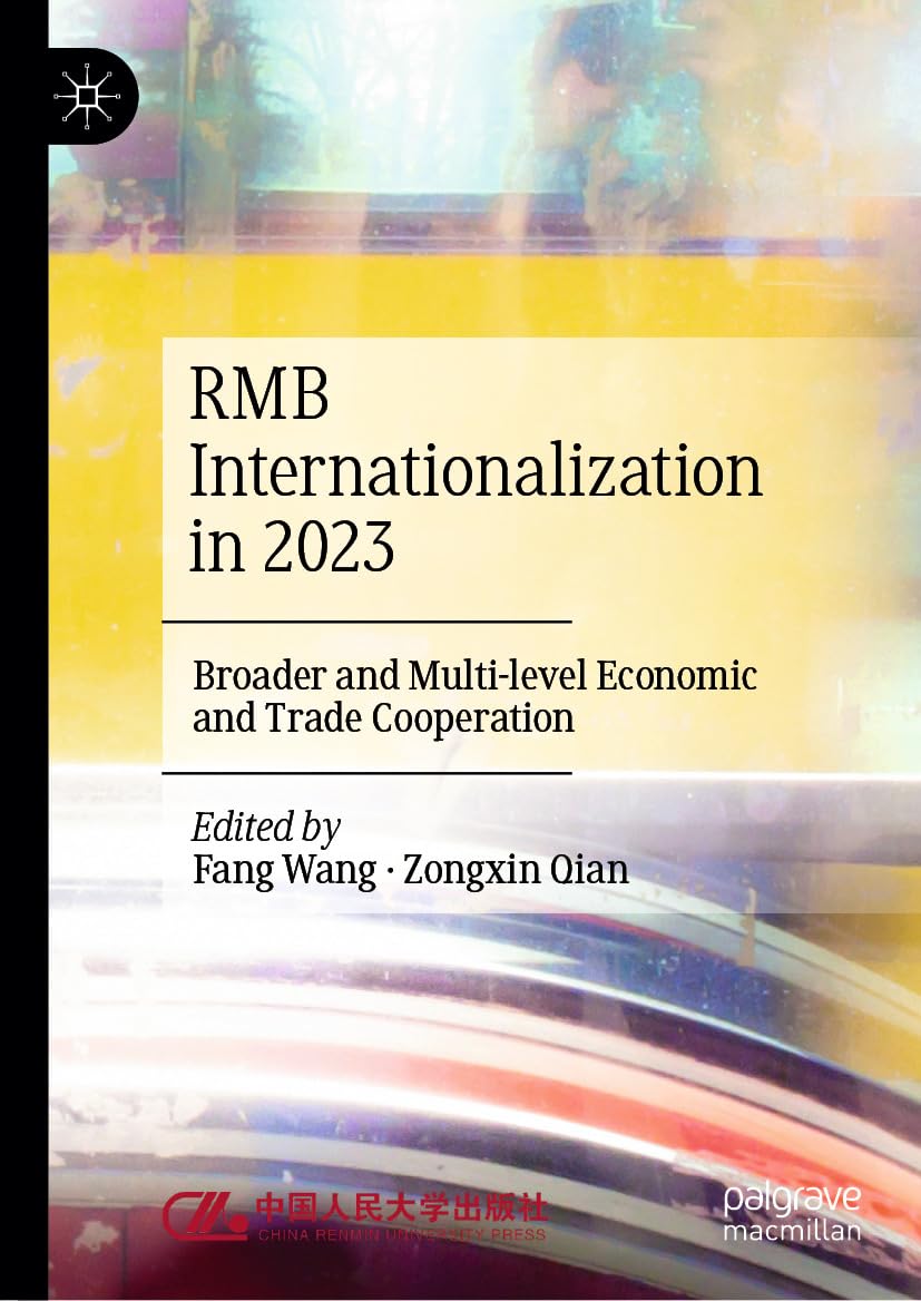 ler totalmente RMB Internationalization in 2023: Broader and Multi-level Economic and Trade Cooperation (English Edition)