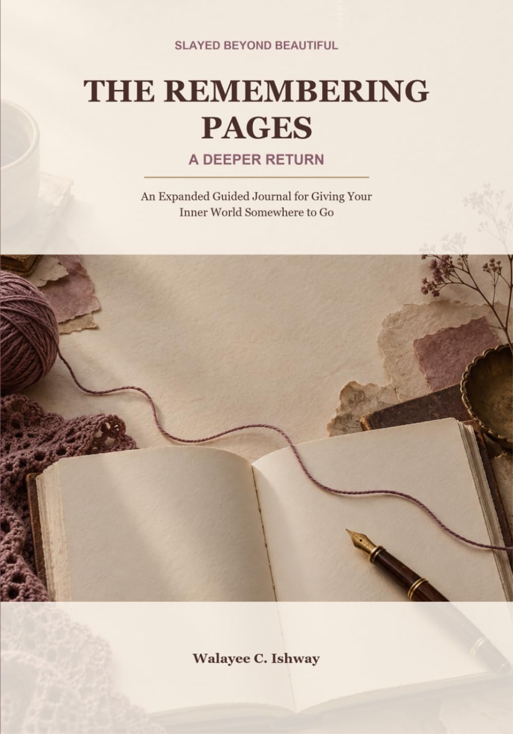 ler totalmente The Remembering Pages: A Deeper Return: An Expanded Guided Journal for Giving Your Inner World Somewhere to Go