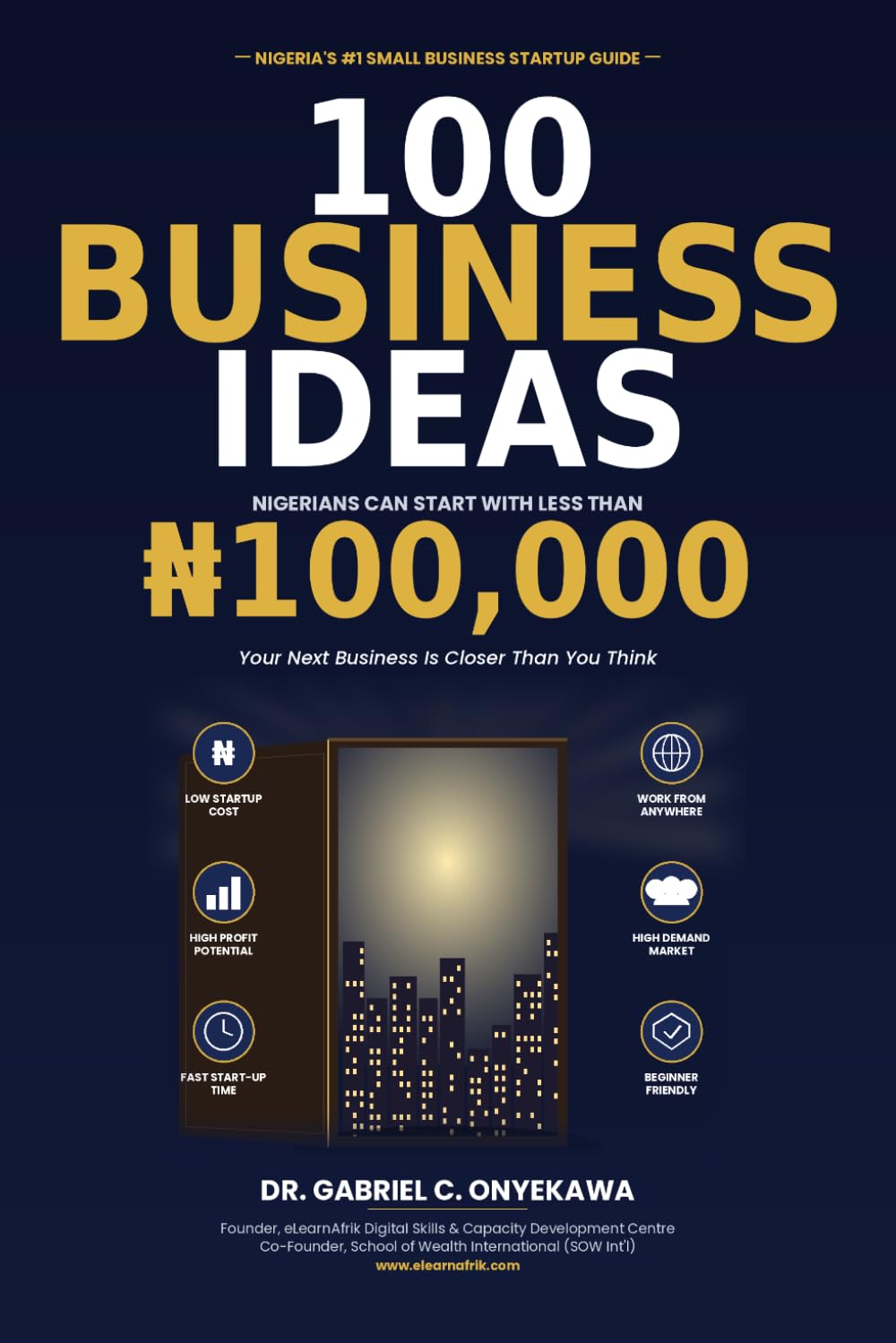 100 Business Ideas Nigerians Can Start with Less Than N100,000: Your Next Business is Closer Than You Think baixar livro de graça