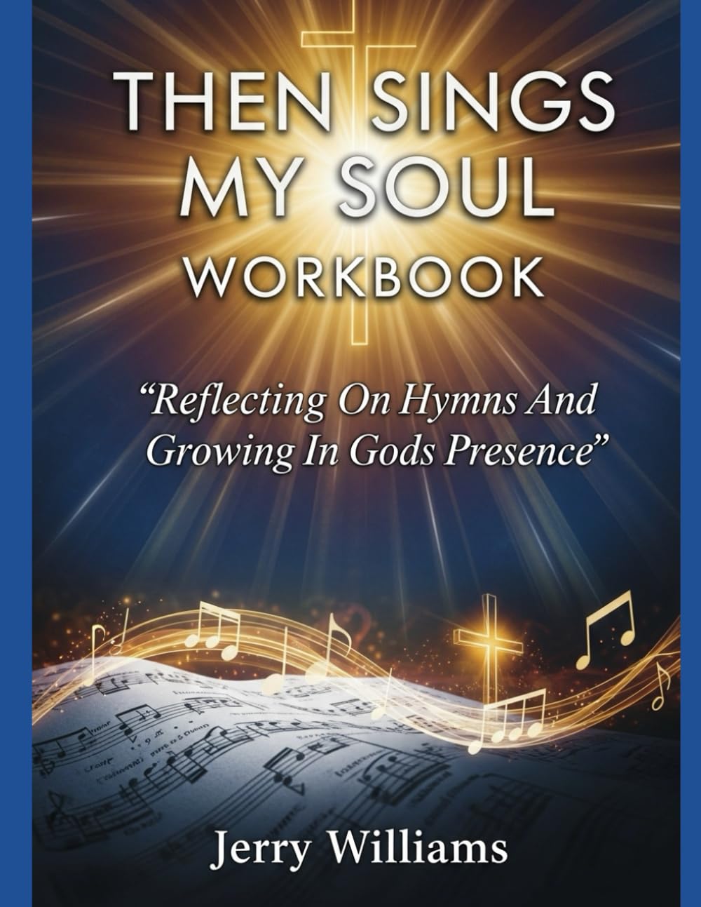 Then Sings My Soul Workbook: "Reflecting On Hymns And Growing In Gods Presence" baixar o livro de graça