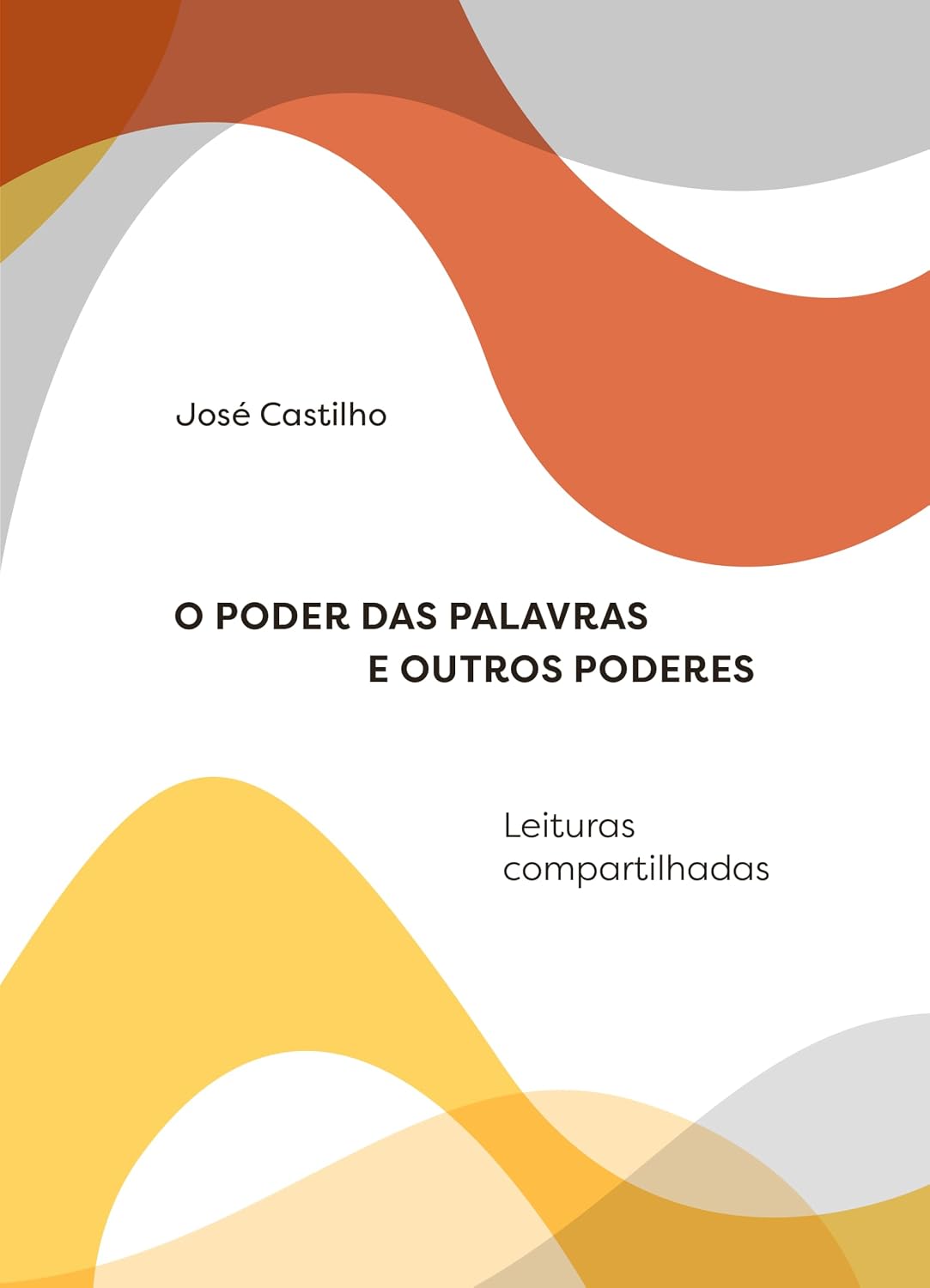 ler totalmente O poder das palavras e outros poderes: Leituras compartilhadas: 10