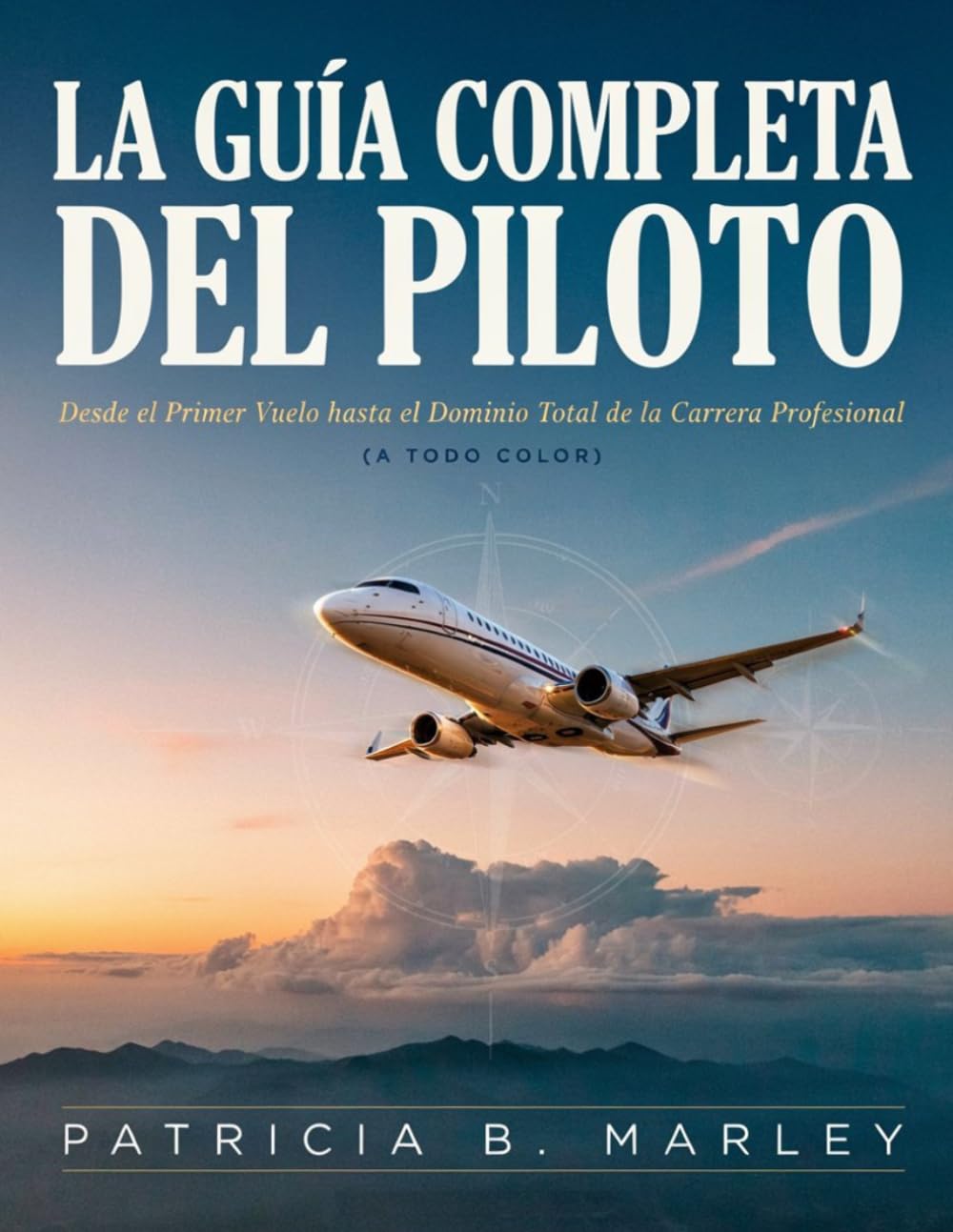 MICROSOFT FLIGHT SIMULATOR 2024: La Guía Completa del Piloto Desde el Primer Vuelo hasta el Dominio Total del Modo Carrera (A Todo Color) (Spanish Edition) baixar o livro de graça