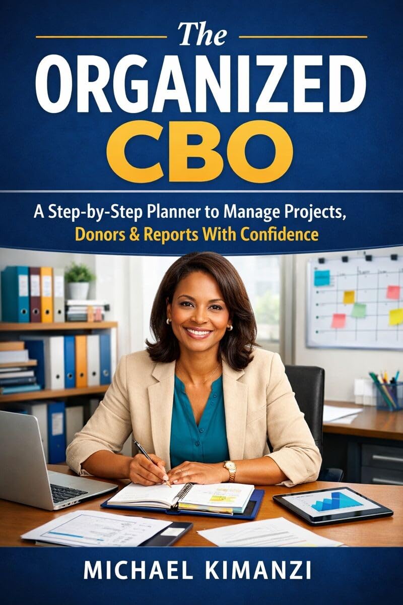 ler totalmente The Organized CBO: A Step-by-Step Planner to Manage Projects, Donors & Reports With Confidence (English Edition)
