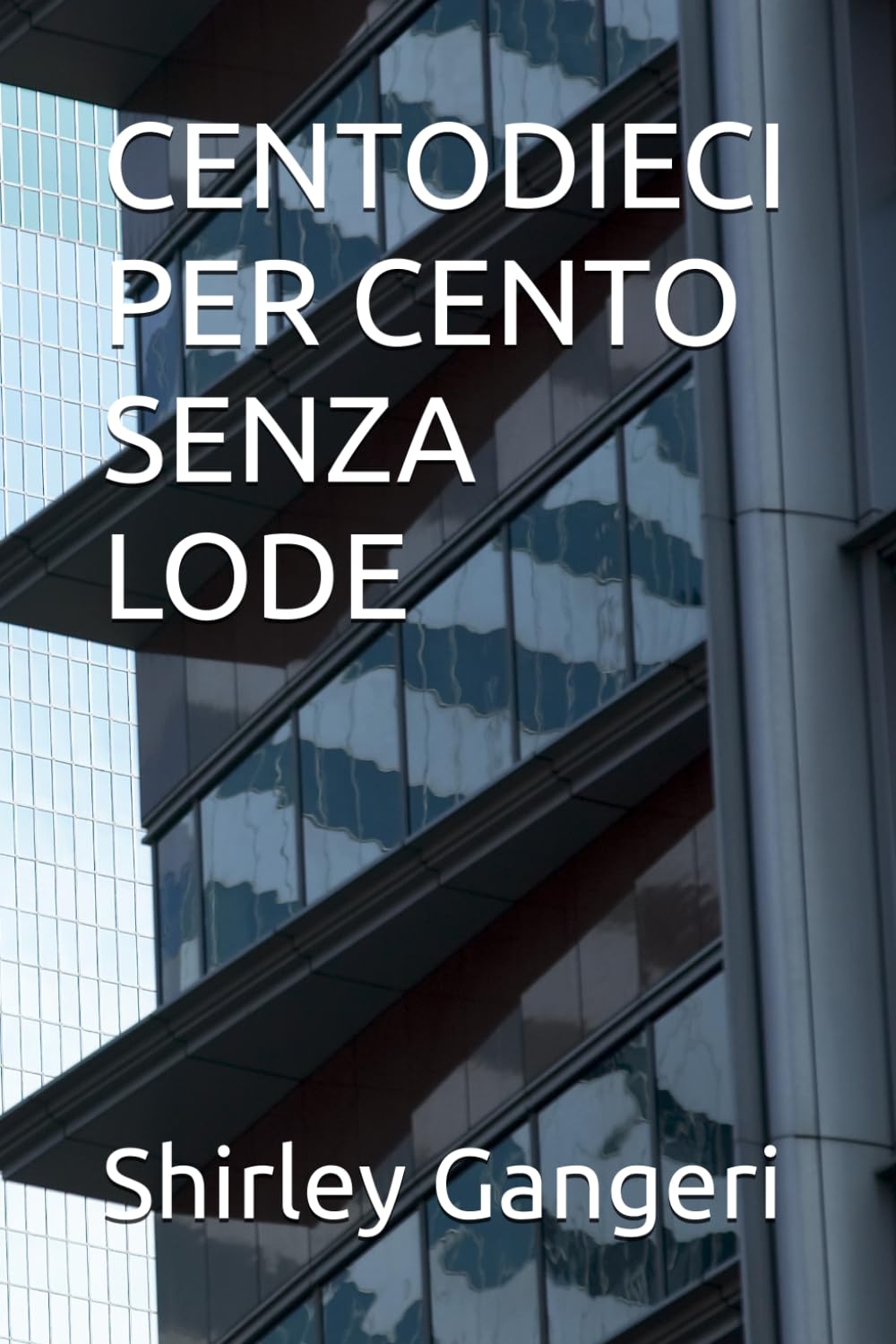 Centodieci Per Cento Senza Lode baixar o livro de graça