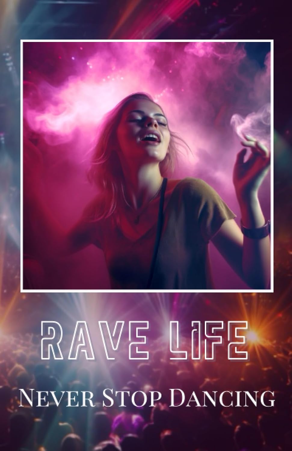 Rave Journal: Live the Dance, Love the Party, Leave a Legacy baixar o livro de graça