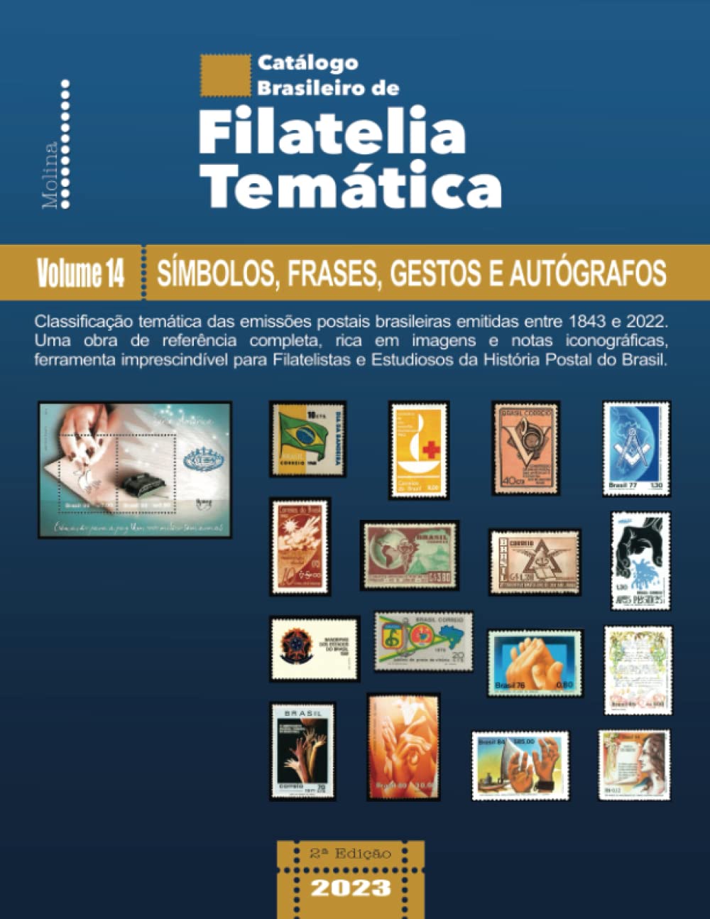 Catálogo Brasileiro de Filatelia Temática: Volume 14 – Símbolos, Frases, Gestos e Autógrafos (Catálogo Brasileiro de Filatelia Temática (2ª Edição)) (Portuguese Edition) baixar livro de graça