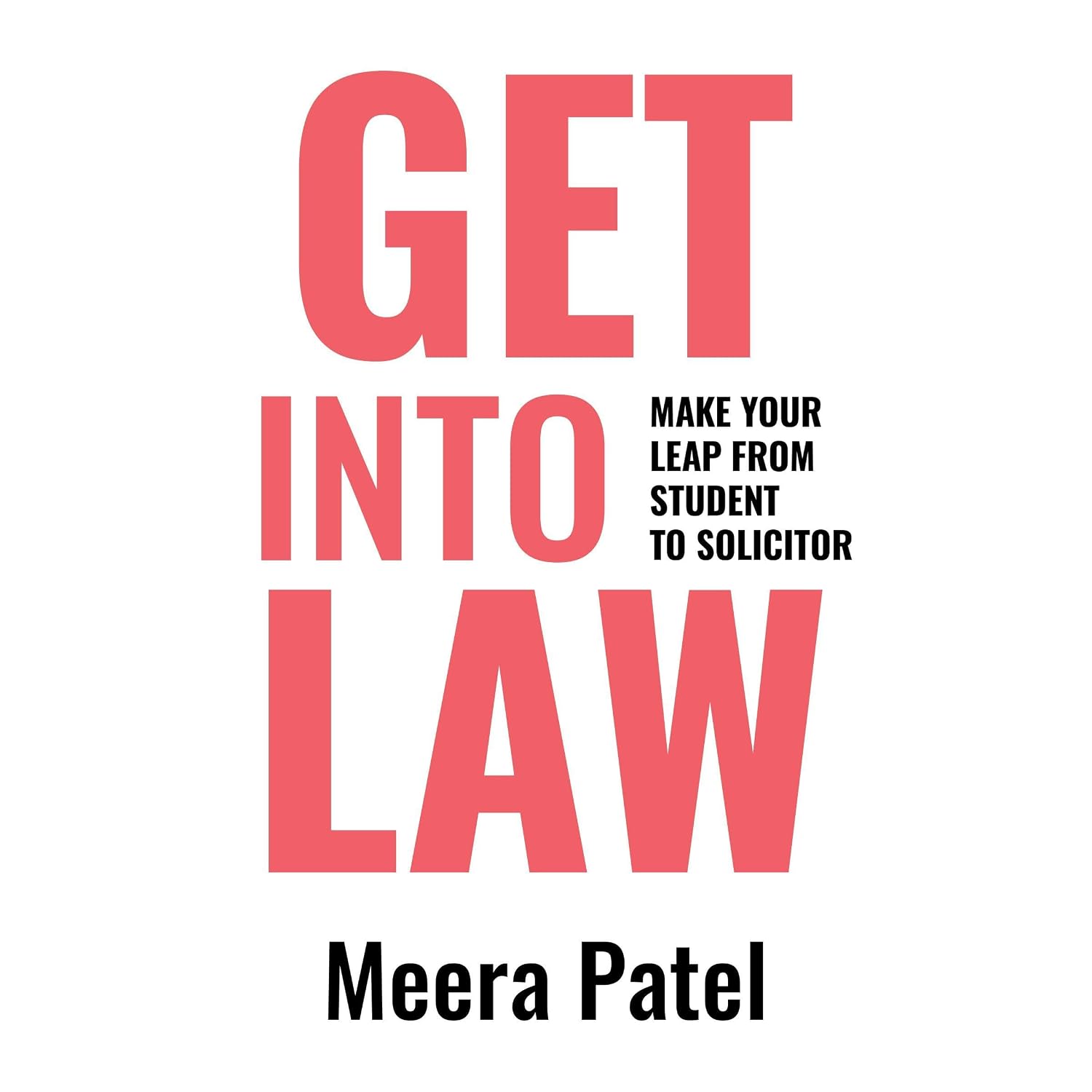 Get Into Law: Make Your Leap from Student to Solicitor baixar o livro de graça