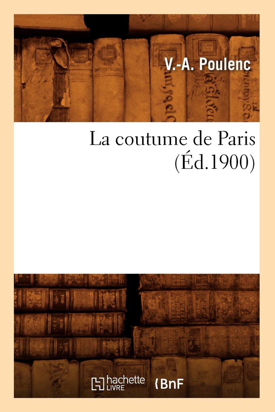 ler totalmente La Coutume de Paris (Éd.1900)