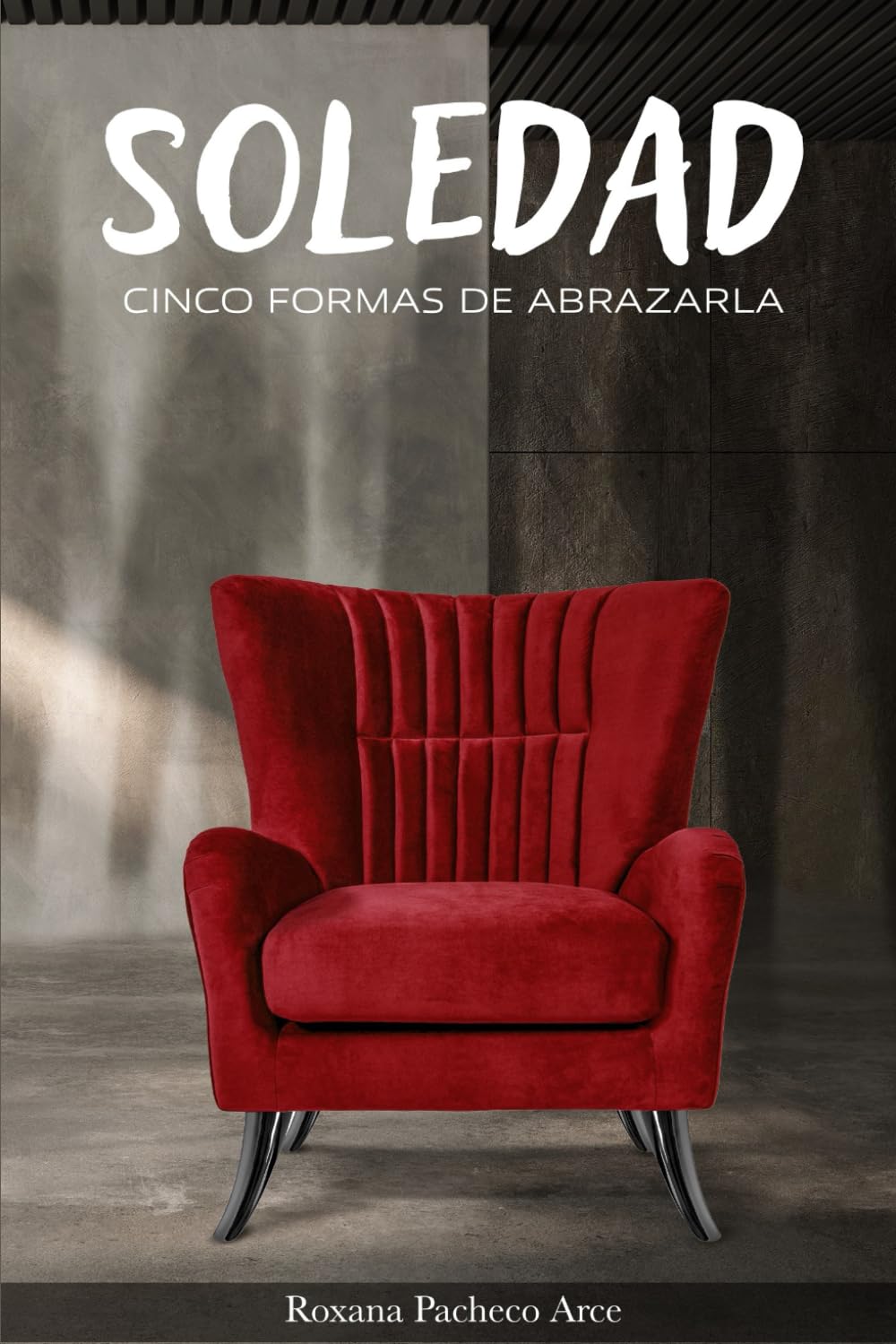 Soledad: Cinco Formas de Abrazarla (Spanish Edition) baixar o livro de graça