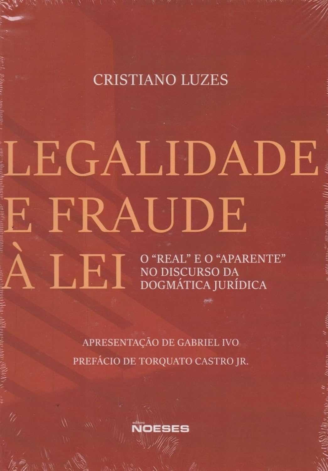ler totalmente Legalidade e Fraude à lei: o “real” e o “aparente” no Discurso da Dogmática Jurídica