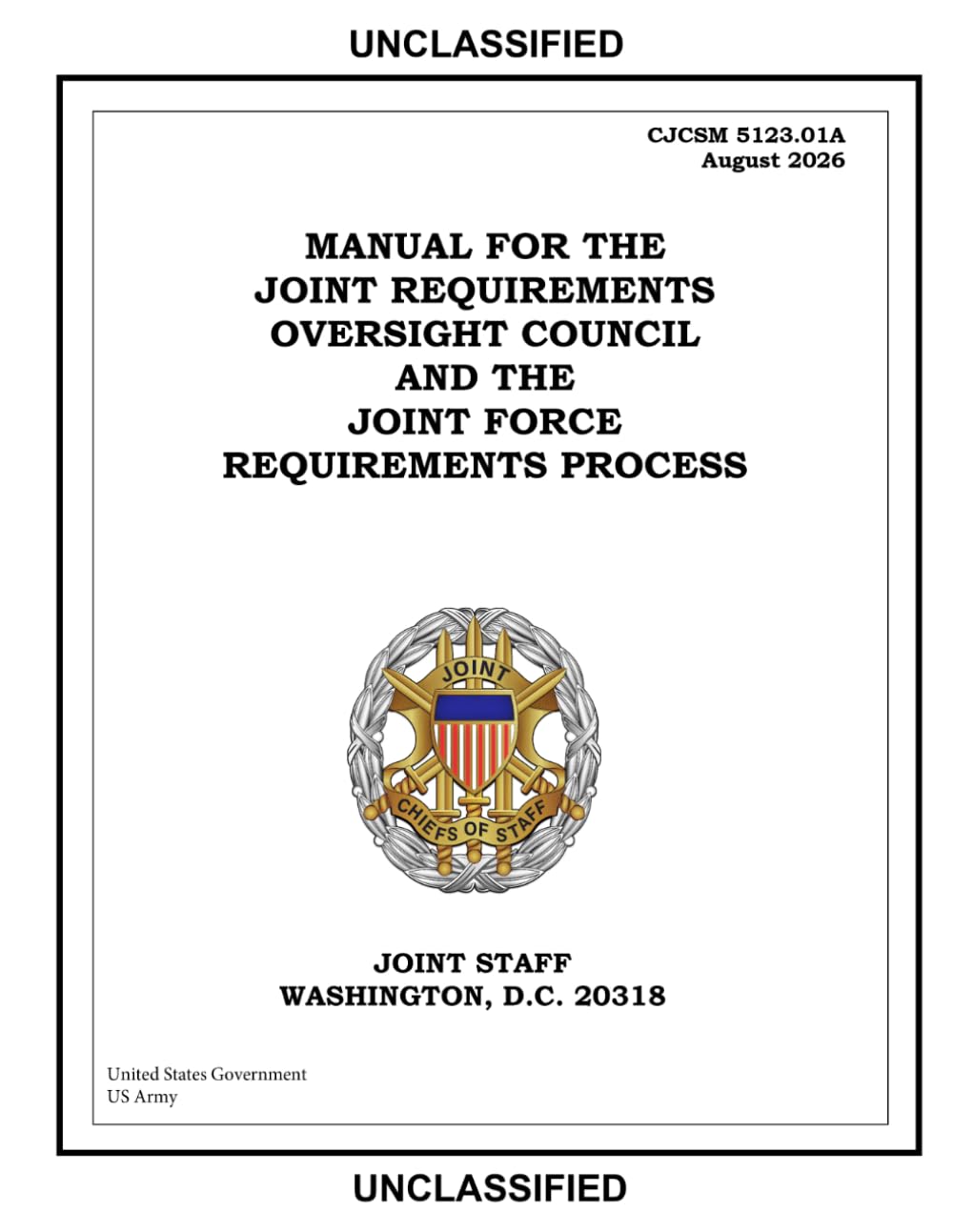 CJCSM 5123.01A Manual for the Joint Requirements Oversight Council and the Joint Force Requirements Process August 2026