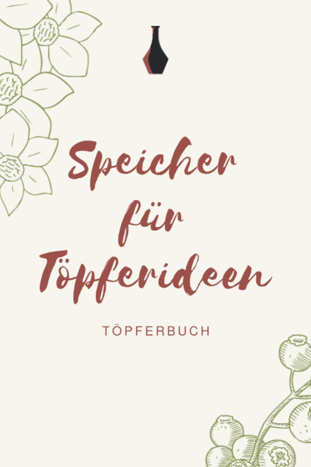Speicher für meine Töpferideen - Töpferbuch: A5 Töpferplaner für Töpfer, Hobbytöpfer, Keramikkünstler und Kunsthandwerker baixar livro de graça