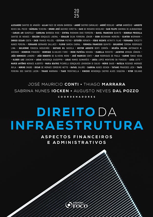 Direito da Infraestrutura - Aspectos Financeiros e Administrativos - 1ª Ed - 2025 baixar o livro de graça