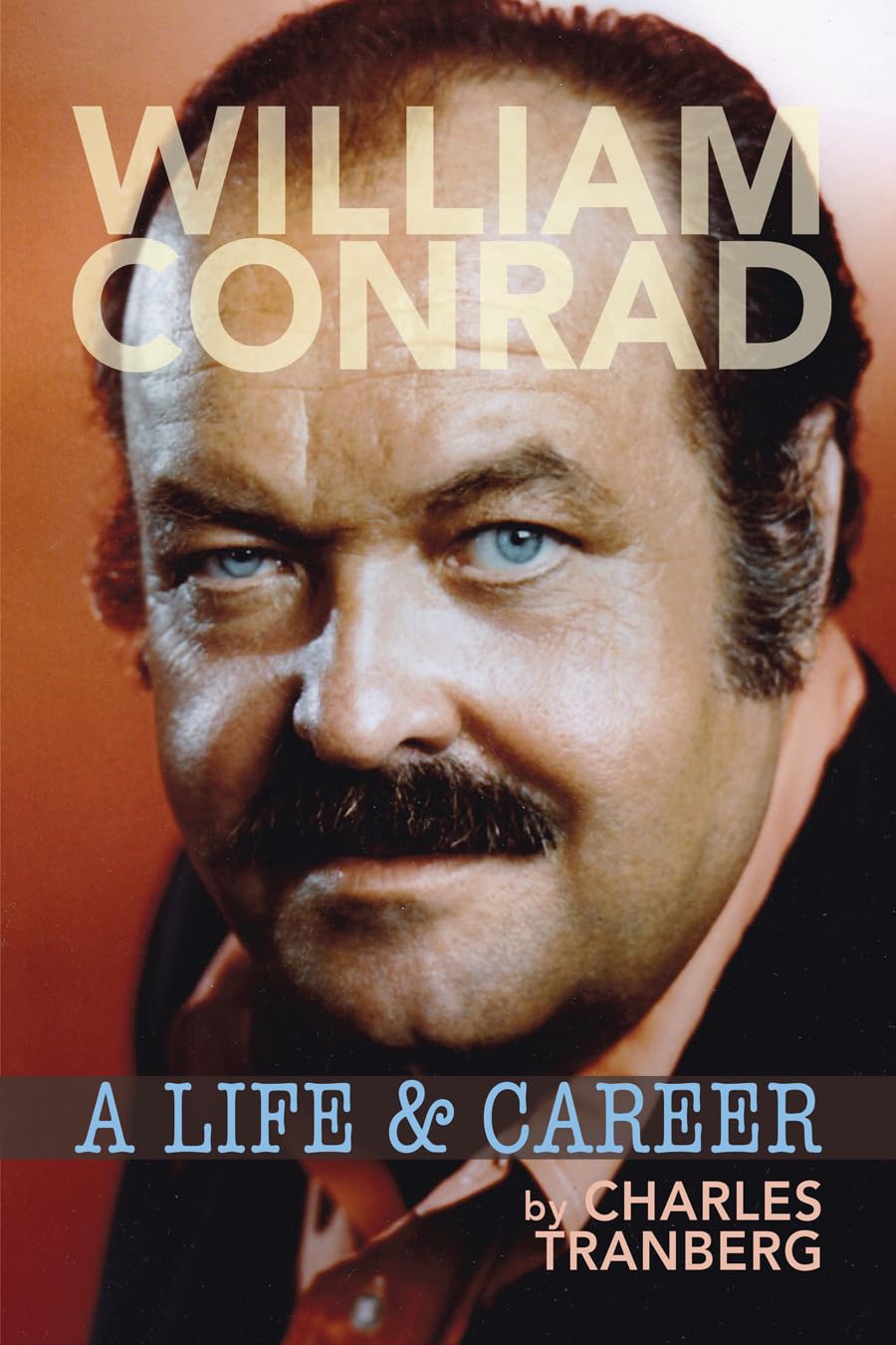 William Conrad: A Life & Career (English Edition) baixar livro de graça