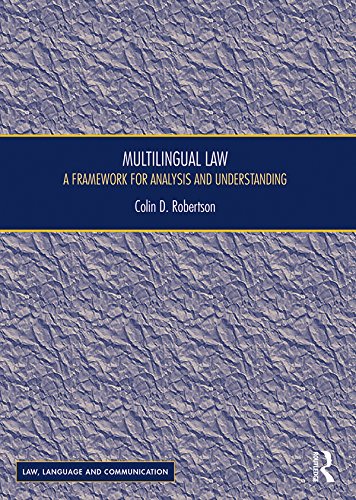 Multilingual Law: A Framework for Analysis and Understanding (Law, Language and Communication) (English Edition)