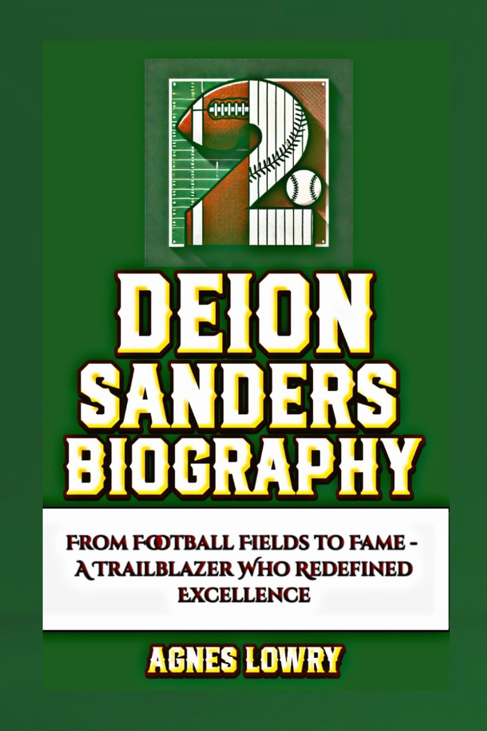 ler totalmente Deion Sanders Biography: From Football Fields to Fame - A Trailblazer Who Redefined Excellence